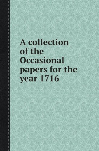 Cover for Occasional Paper · A Collection of the Occasional Papers for the Year 1716 (Taschenbuch) (2013)