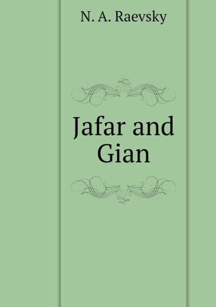 Cover for N a Raevsky · Jafar and Gian (Pocketbok) (2018)