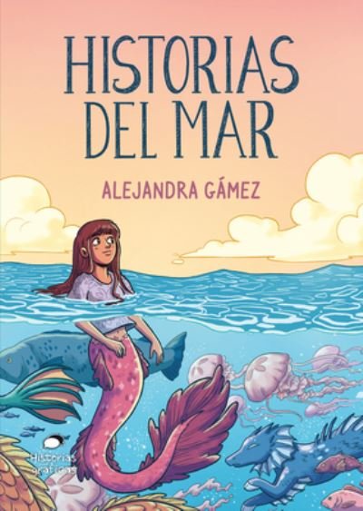 Cover for Alejandra Gámez · Historias del Mar (Paperback Book) (2021)