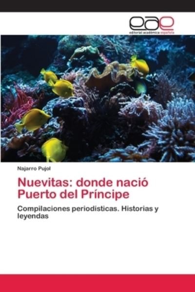 Cover for Pujol · Nuevitas: donde nació Puerto del (Bog)