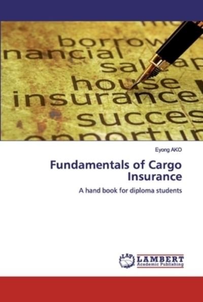 Cover for Ako · Fundamentals of Cargo Insurance (Bok) (2020)