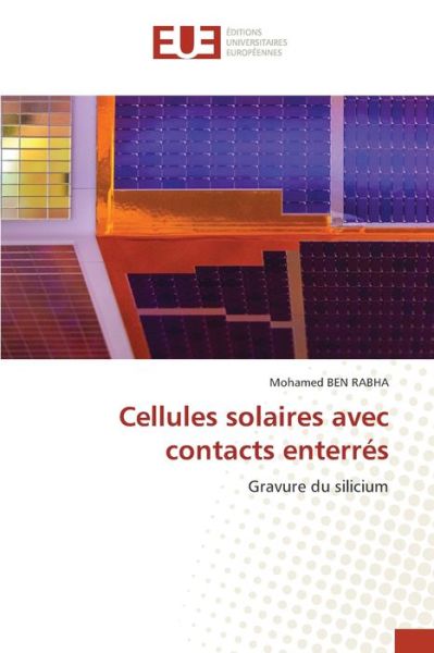 Cover for Mohamed Ben Rabha · Cellules solaires avec contacts enterres (Paperback Book) (2021)