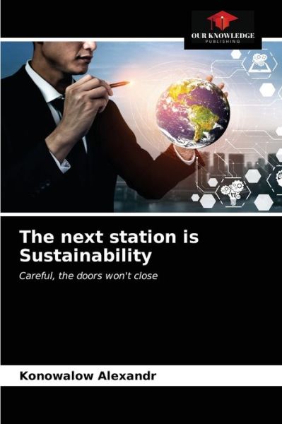 Cover for Konowalow Alexandr · The next station is Sustainability (Paperback Book) (2021)