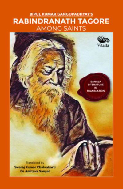 Cover for Bipul Kumar Gangopadhya · Rabindranath Tagore Among Saints (Paperback Book) (2023)