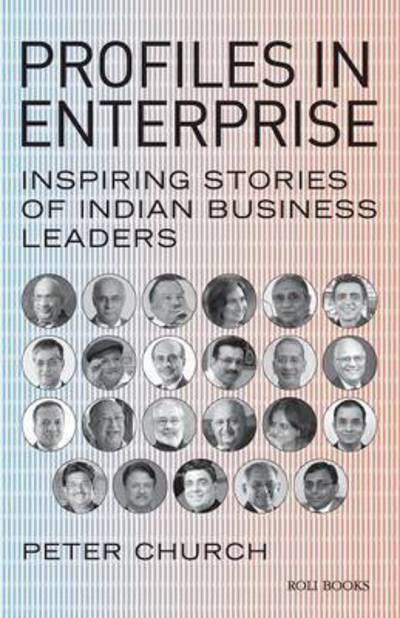 Cover for Peter Church · Profiles in Enterprise: Inspiring Stories of Indian Business Leaders (Pocketbok) (2015)