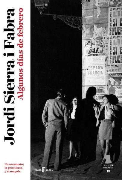 Cover for Jordi Sierra I Fabra · Algunos dias de febrero: Un asesinato, la prostituta y el maquis (Pocketbok) (2022)