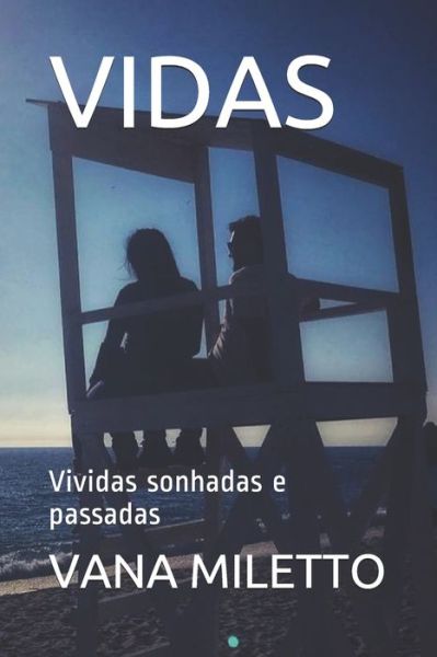 Cover for Vana Miletto · Vidas (Paperback Book) (2020)