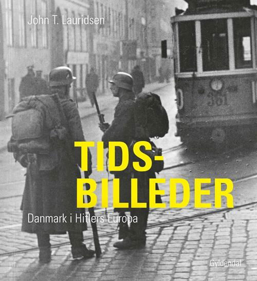 Cover for John T. Lauridsen · Tidsbilleder (Bound Book) [1.º edición] [Indbundet] (2015)