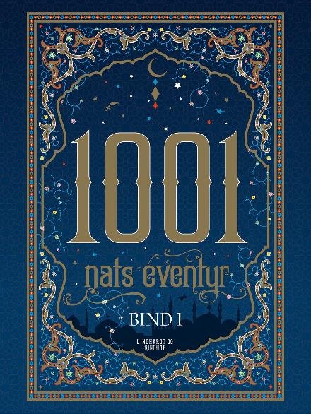 Cover for Diverse forfattere · 1001 Nat: 1001 nats eventyr bind 1 (Sewn Spine Book) [1º edição] (2017)