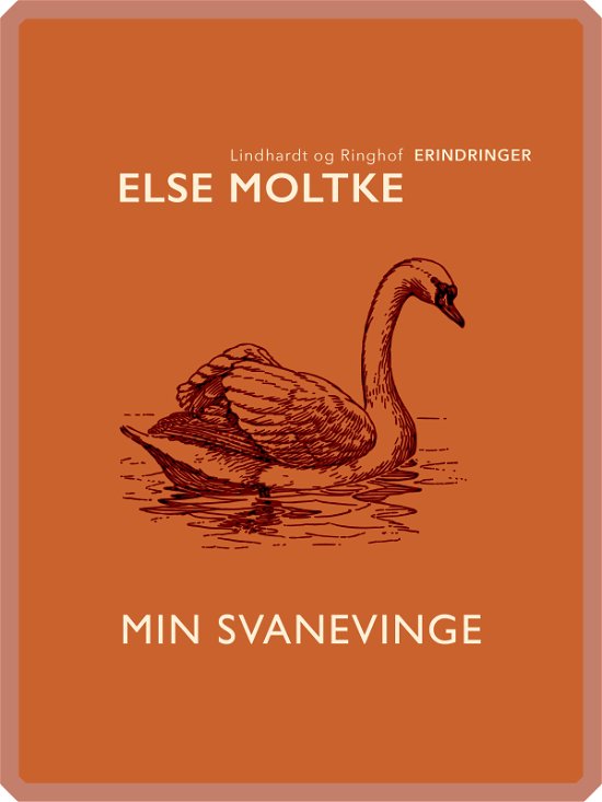 Cover for Else Moltke · Min svanevinge (Sewn Spine Book) [1e uitgave] (2018)