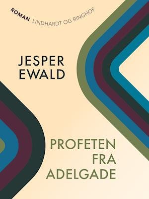 Cover for Jesper Ewald · Profeten fra Adelgade (Sewn Spine Book) [1e uitgave] (2019)