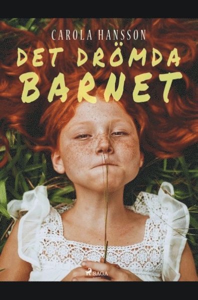 Cover for Carola Hansson · Det drömda barnet (Bog) (2019)