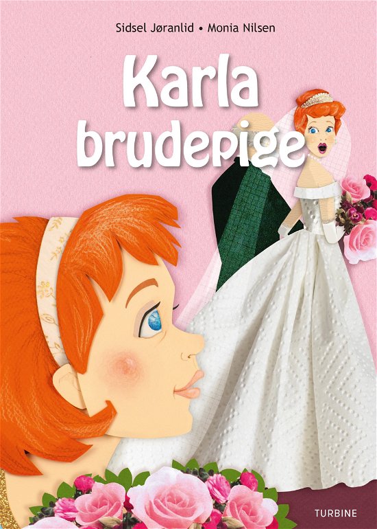 Cover for Sidsel Jøranlid · Karla brudepige (Hardcover Book) [1.º edición] (2018)
