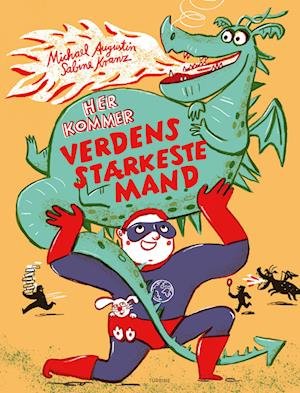 Cover for Michael Augustin · Her kommer verdens stærkeste mand (Hardcover Book) [1st edition] (2023)