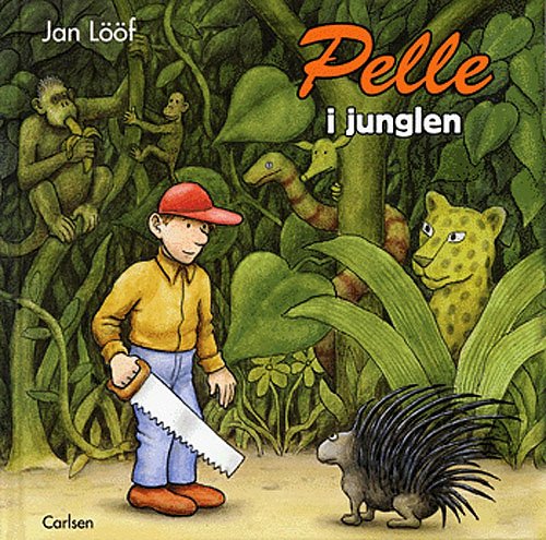Cover for Jan Lööf · Pelle i junglen (Innbunden bok) [1. utgave] (2005)