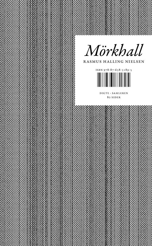 Cover for Rasmus Halling Nielsen · Mörkhall (Sewn Spine Book) [1e uitgave] (2014)