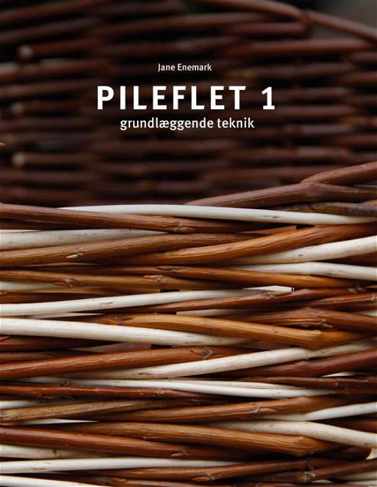 Cover for Jane Enemark · Pileflet 1 (Hardcover Book) [1st edition] (2016)