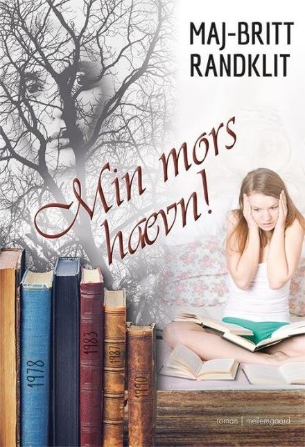 Cover for Maj-Britt Randklit · Min mors hævn! (Book) [1e uitgave] (2017)