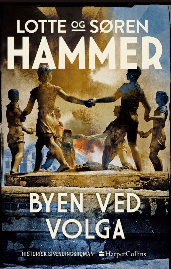 Cover for Lotte Hammer og Søren Hammer · Venner og fjender bind 4: Byen ved Volga (Bound Book) [1er édition] (2021)