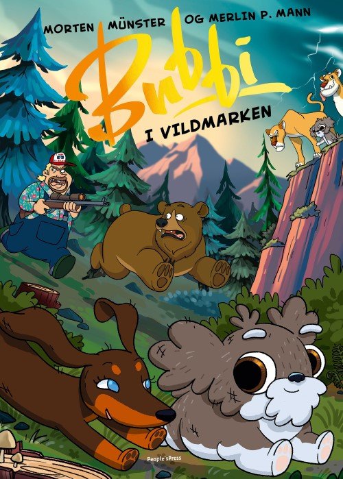Cover for Morten Münster &amp; Merlin P. Mann · Bubbi: Bubbi i vildmarken (Inbunden Bok) [1:a utgåva] (2018)