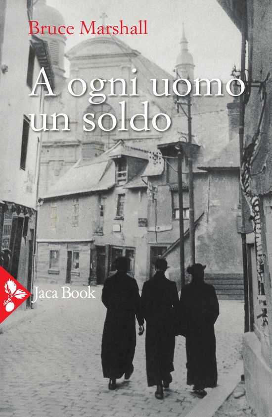 Cover for Bruce Marshall · A Ogni Uomo Un Soldo (Book)