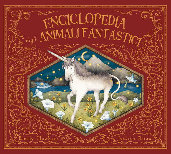 Cover for Emily Hawkins · Enciclopedia Degli Animali Fantastici. Ediz. A Colori (Bok)