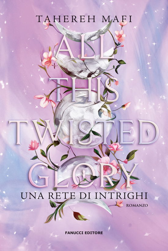 Cover for Tahereh Mafi · All This Twisted Glory. Una Rete Di Intrighi (Book)