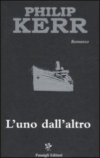 Cover for Philip Kerr · L' Uno Dall'altro (Book)