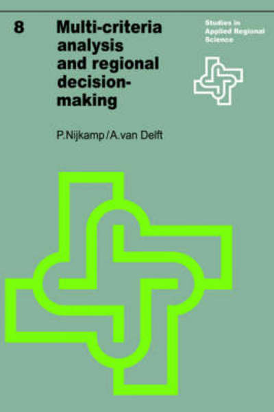 Cover for Peter Nijkamp · Multi-Criteria Analysis and Regional Decision-Making - Studies in Applied Regional Science (Paperback Book) [1977 edition] (1977)