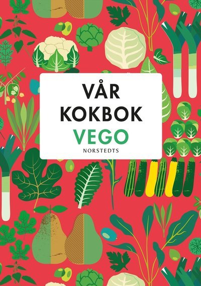 Cover for Sara Begner · Vår kokbok vego (Indbundet Bog) (2022)