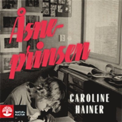 Cover for Caroline Hainer · Åsneprinsen (Audiobook (MP3)) (2016)