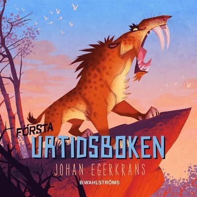 Cover for Johan Egerkrans · Första urtidsboken (ePUB) (2016)