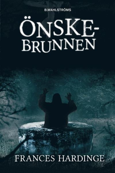 Cover for Frances Hardinge · Önskebrunnen (Bound Book) (2019)