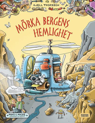 Cover for Kjell Thorsson · Mino och Micke: Mörka bergens hemlighet (Indbundet Bog) (2016)