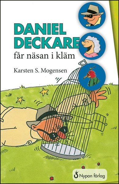 Cover for Karsten S. Mogensen · Daniel Deckare: Daniel Deckare får näsan i kläm (Innbunden bok) (2014)
