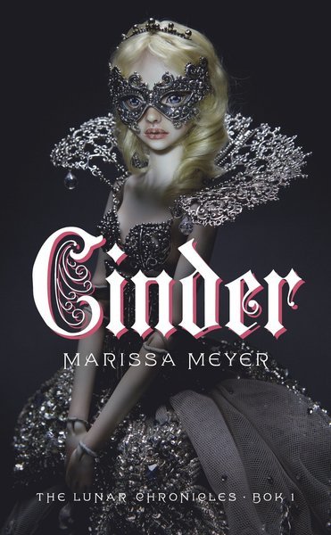 Cover for Marissa Meyer · The Lunar Chronicles: Cinder (Paperback Book) (2015)