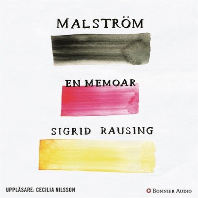 Cover for Sigrid Rausing · Malström (Lydbog (MP3)) (2018)