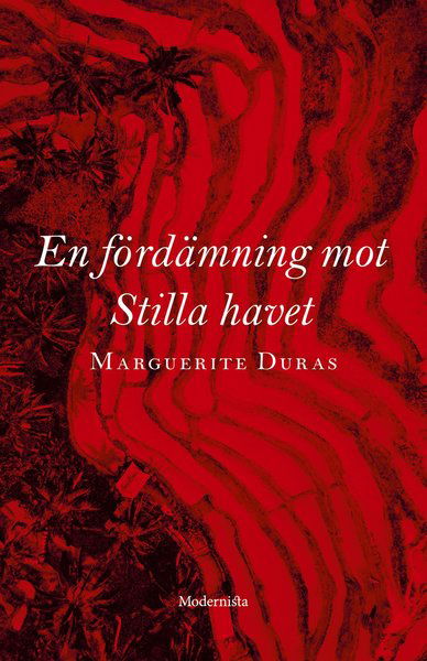Cover for Marguerite Duras · En fördämning mot Stilla havet (Innbunden bok) (2019)