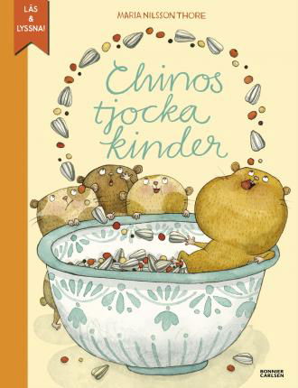 Chinos tjocka kinder (e-bok + ljud) - Maria Nilsson Thore - Bücher - Bonnier Carlsen - 9789178034895 - 14. November 2018