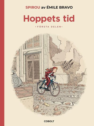 Cover for Émile Bravo · Hoppets tid: Hoppets tid. Del 1, En dålig början (Innbunden bok) (2018)