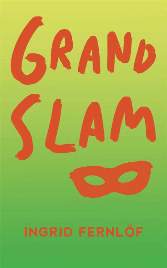 Cover for Ingrid Fernlöf · Grand slam (Bok) (2024)