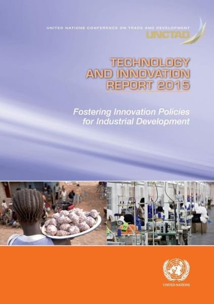 Cover for United Nations Conference on Trade and Development · Technology and innovation report 2015 (Paperback Book) (2016)