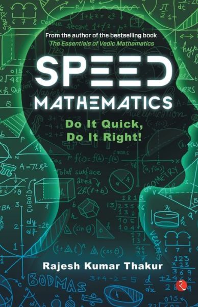 Cover for Rajesh Kumar Thakur · SPEED MATHEMATICS: Do It Quick, Do It Right (Paperback Book) (2018)