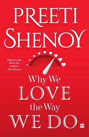 Cover for Preeti Shenoy · Why We Love The Way We Do (Paperback Book) (2025)