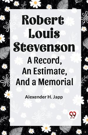 Cover for Alexander H Japp · ROBERT LOUIS STEVENSONa record, an estimate, and a memorial (Edition2023) (Paperback Book) (2023)