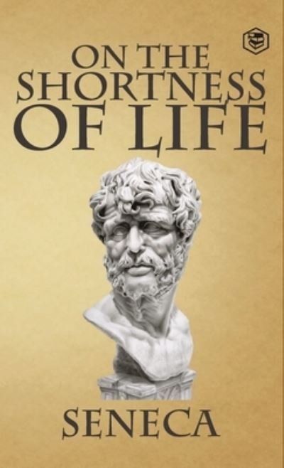 Cover for Seneca · On the Shortness of Life (Hardcover bog) (2022)