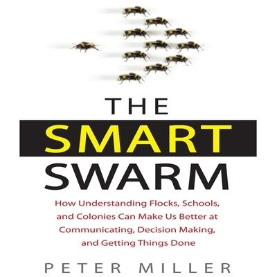 Cover for Peter Miller · The Smart Swarm Lib/E (CD) (2010)