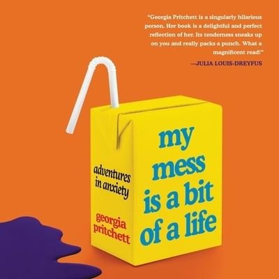 Cover for Georgia Pritchett · My Mess Is a Bit of a Life (CD) (2022)