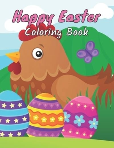 Cover for Jeff Allen · Happy Easter Coloring Book: This Book for Kids Ages 4-8-Fun and Cute images Easter Bunny &amp; Eggs - 50 wonderful Illustrations. (Pocketbok) (2022)