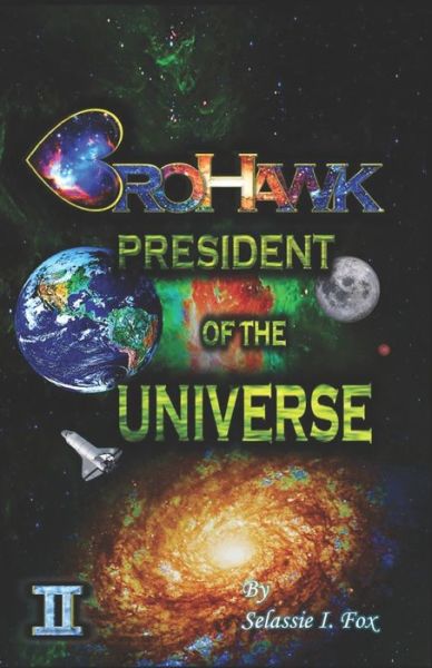 Cover for Selassie I Fox · BroHawk: President of the Universe (Paperback Book) (2017)